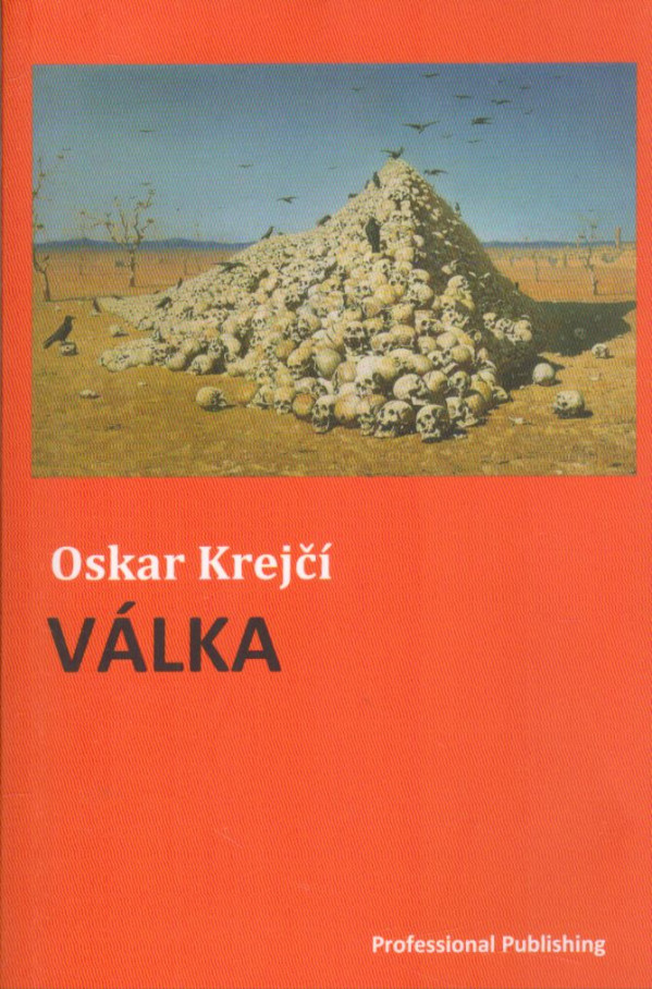 Oskar Krejčí: VÁLKA