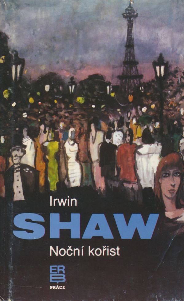 Irwin Shaw: NOČNÍ KOŘIST