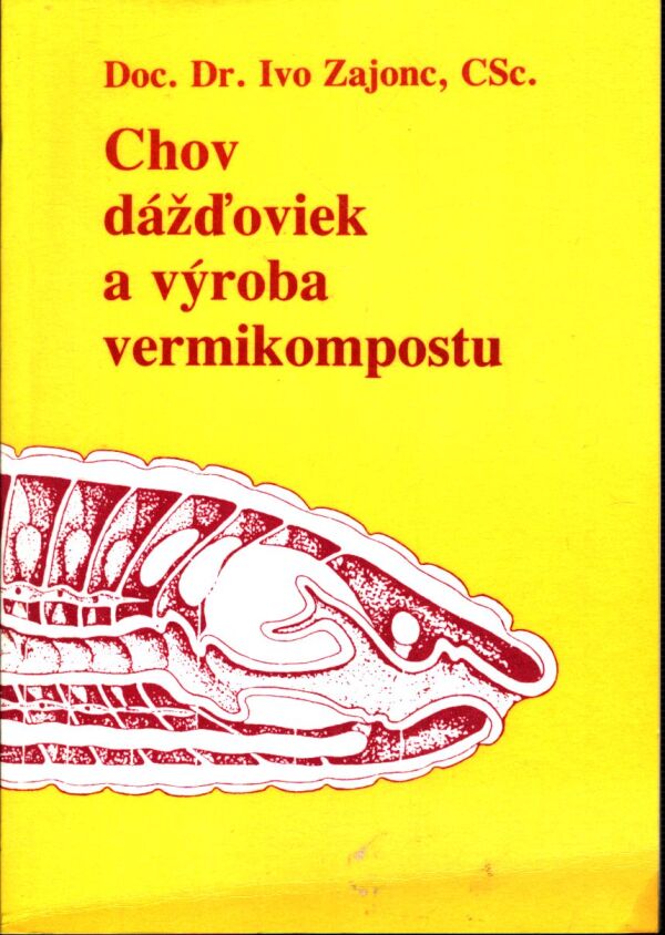Ivo Zajonc: CHOV DÁŽĎOVIEK A VÝROBA VERMIKOMPOSTU