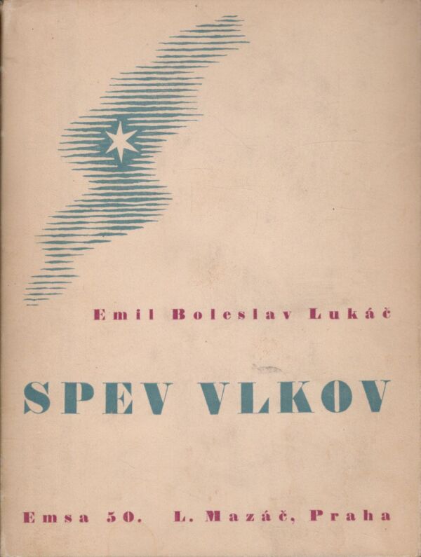 Emil Boleslav Lukáč: SPEV VLKOV