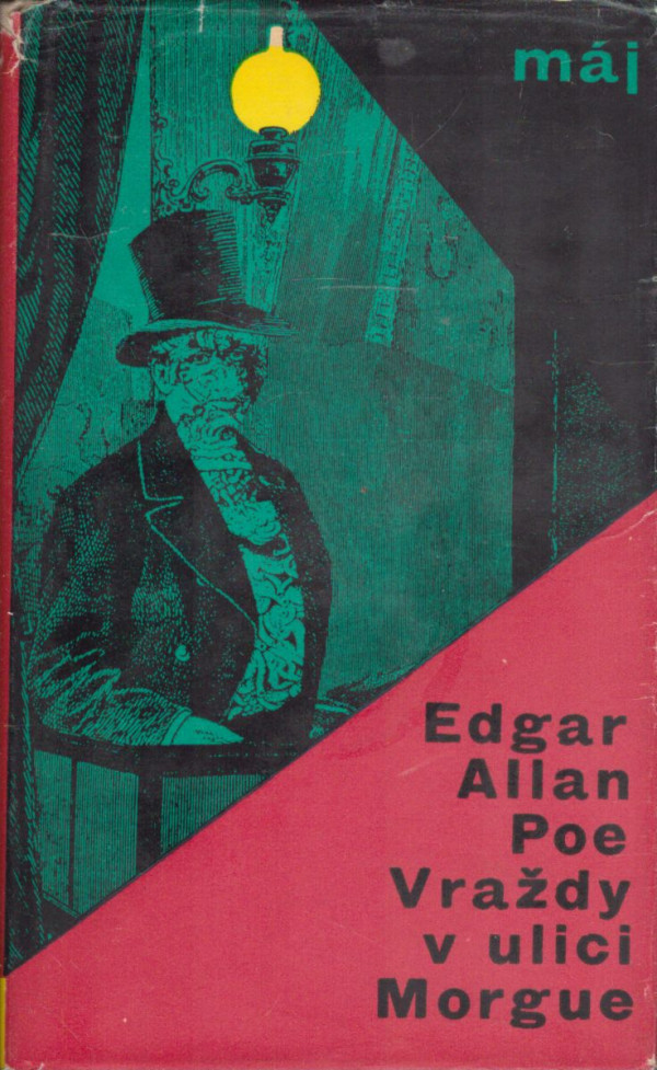 Edgar Allan Poe: VRAŽDY V ULICI MORGUE A JINÉ POVÍDKY