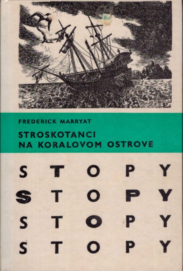 Frederick Marryat: STROSKOTANCI NA KORALOVOM OSTROVE