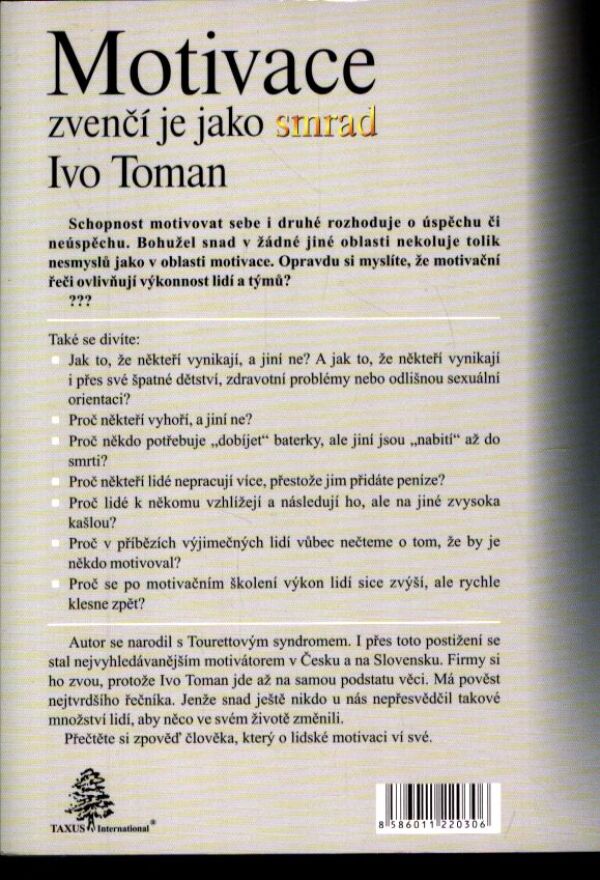 Ivo Toman: MOTIVACE ZVENČÍ JE JAKO SMRAD