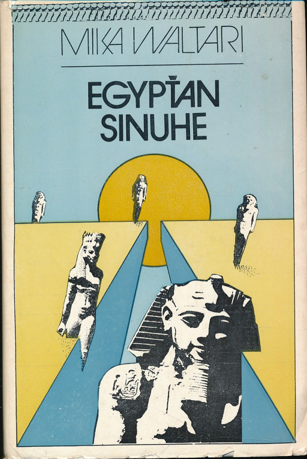 Mika Waltari: EGYPŤAN SINUHE
