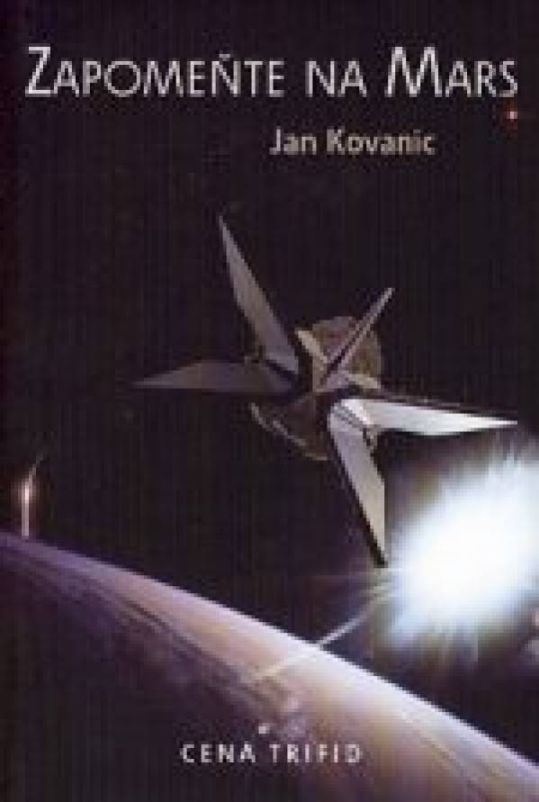Jan Kovanic: ZAPOMEŇTE NA MARS