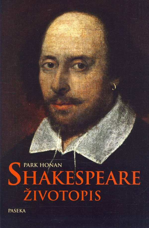 Park Honan: SHAKESPEARE - ŽIVOTOPIS