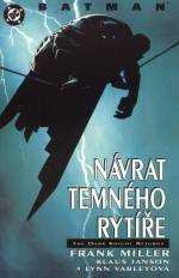 Frank Miller: BATMAN - NÁVRAT TEMNÉHO RYTÍŘE