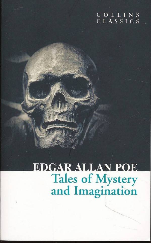 Edgar Allan Poe: TALES OF MYSTERY AND IMAGINATION