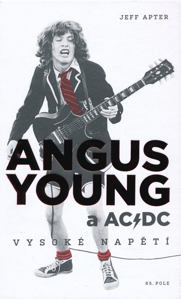 Feff Apter: ANGUS YOUNG A AC/DC - VYSOKÉ NAPĚTÍ