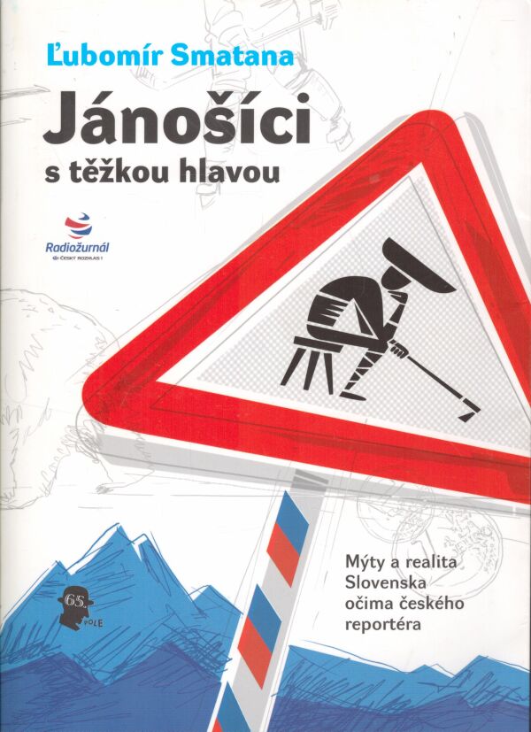 Ľubomír Smatana: JÁNOŠÍCI S TĚŽKOU HLAVOU