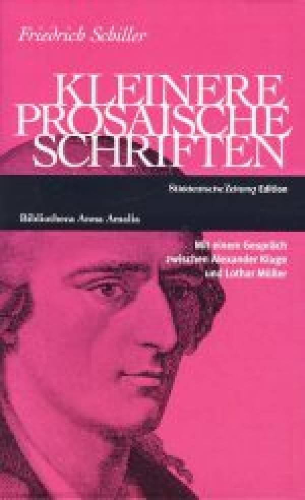 Friedrich Schiller: KLEINERE PROSAISCHE SCHRIFTEN