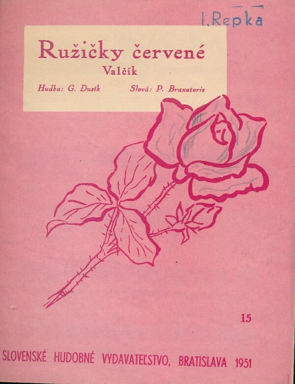 G. Dusík, P. Braxatoris: RUŽIČKY ČERVENÉ