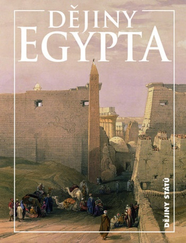E. Gombár, L. Bareš, R. Veselý: DĚJINY EGYPTA