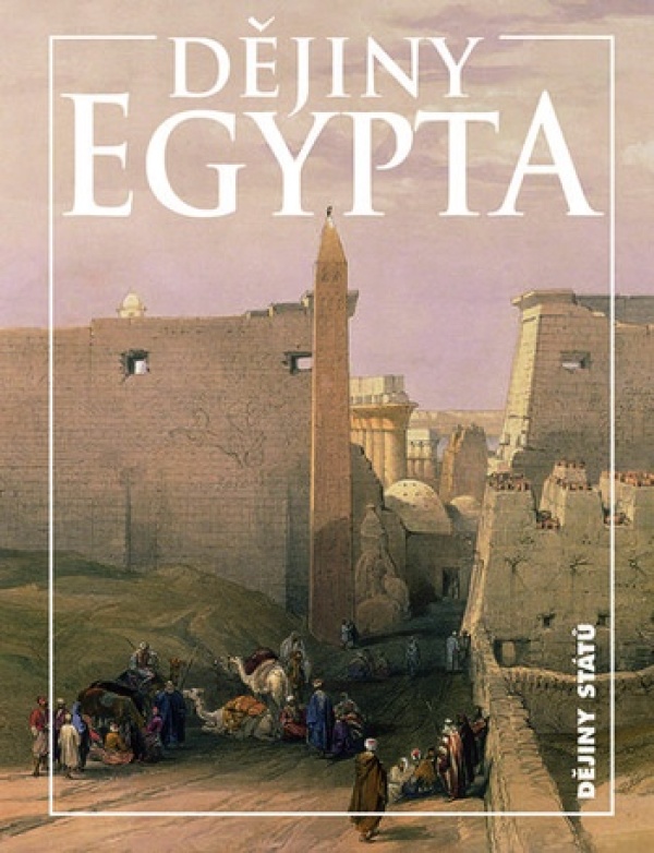 E. Gombár, L. Bareš, R. Veselý: DĚJINY EGYPTA