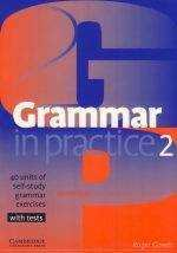 Roger Gower: GRAMMAR IN PRACTICE 2