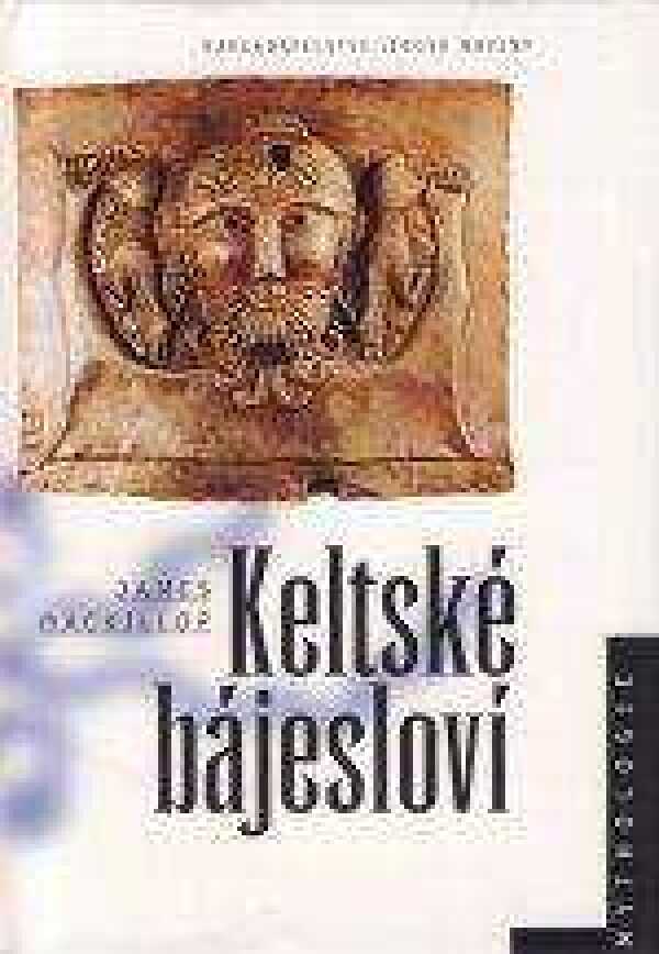 James MacKillop: KELTSKÉ BÁJESLOVÍ
