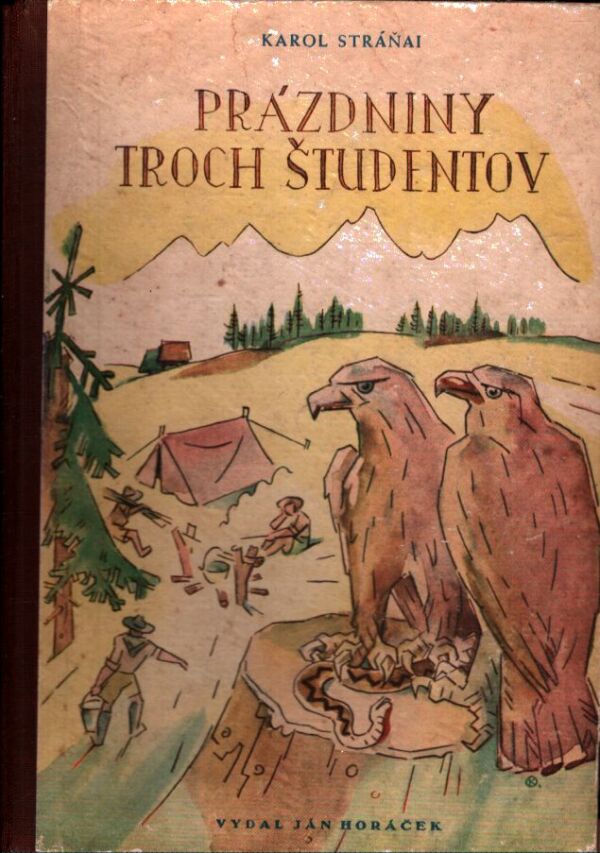 Karol Stráňai: PRÁZDNINY TROCH ŠTUDENTOV