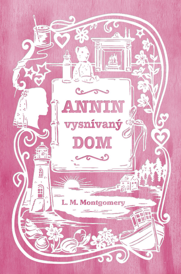 L.M. Montgomery: ANNIN VYSNÍVANÝ DOM