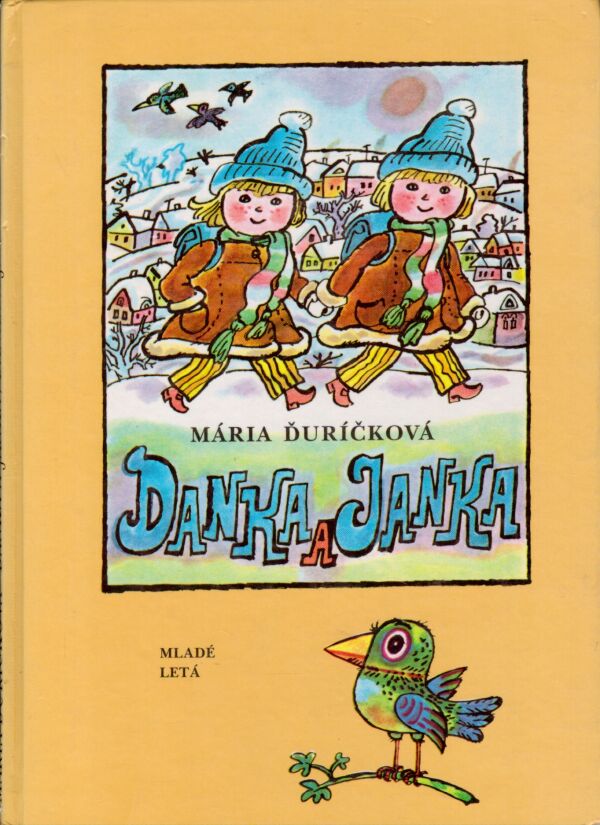 Mária Ďuríčková: DANKA A JANKA. DANKA A JANKA V ROZPRÁVKE