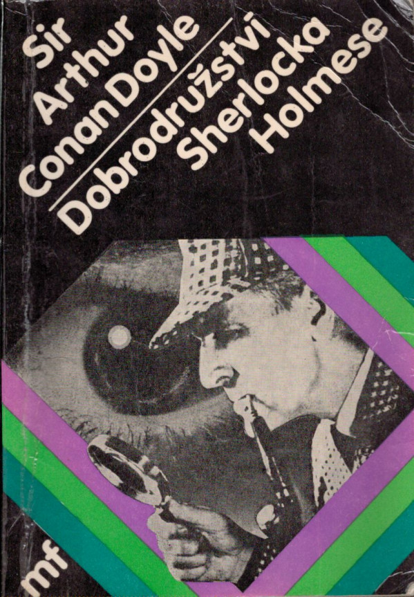 Arthur Conan Doyle: DOBRODRUŽSTVÍ SHERLOCKA HOLMESE