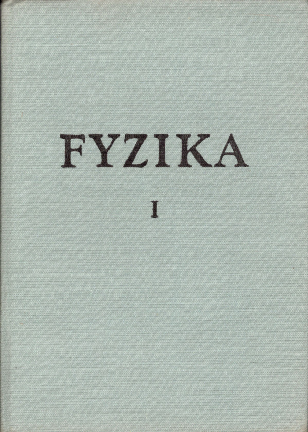 Dionýz Ilkovič: FYZIKA I,II