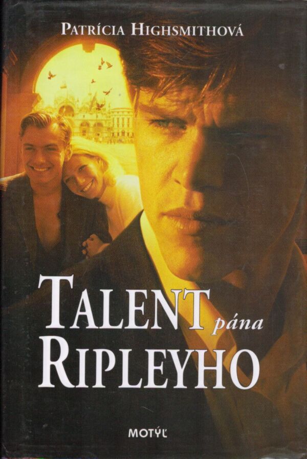 Patrícia Highsmithová: TALENT PÁNA RIPLEYHO