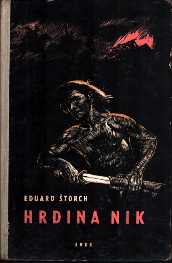 Eduard Štorch: HRDINA NIK