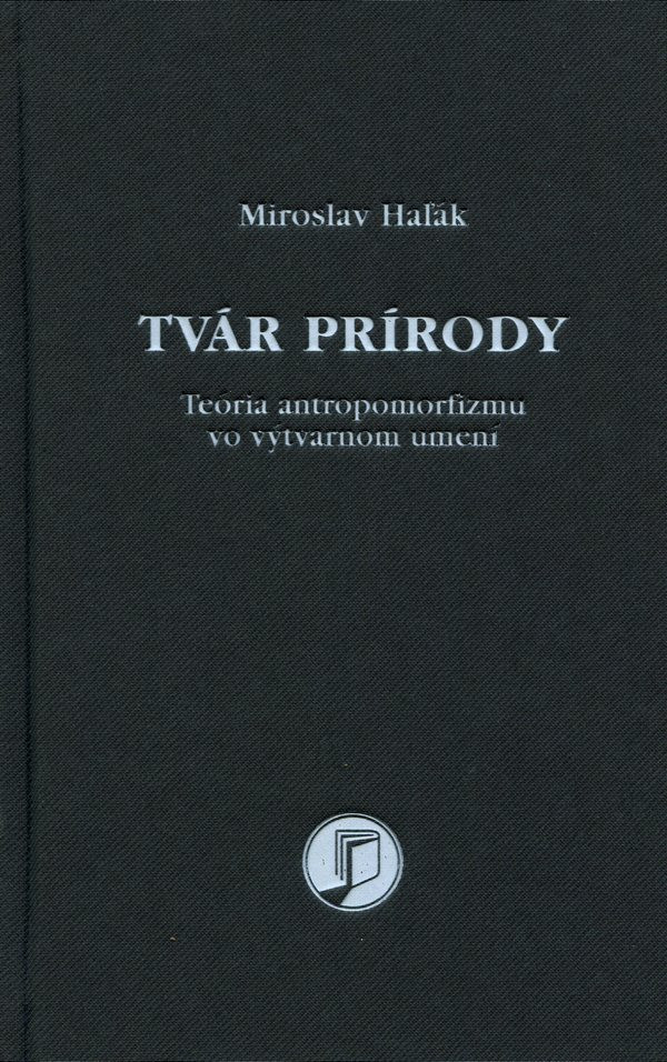 Miroslav Haľák: TVÁR PRÍRODY