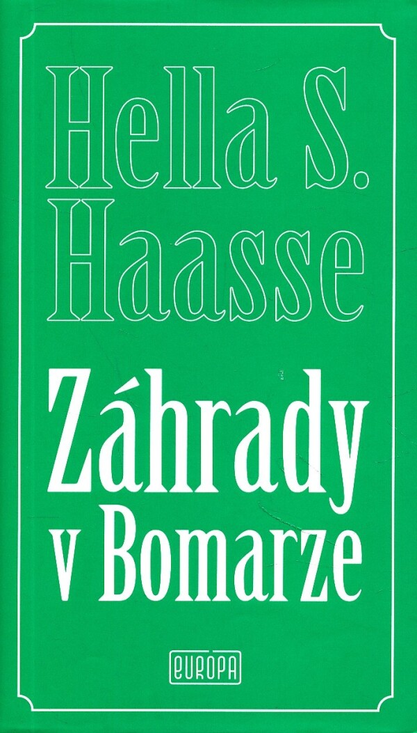 Hella S. Haasse: ZÁHRADY V BOMARZE