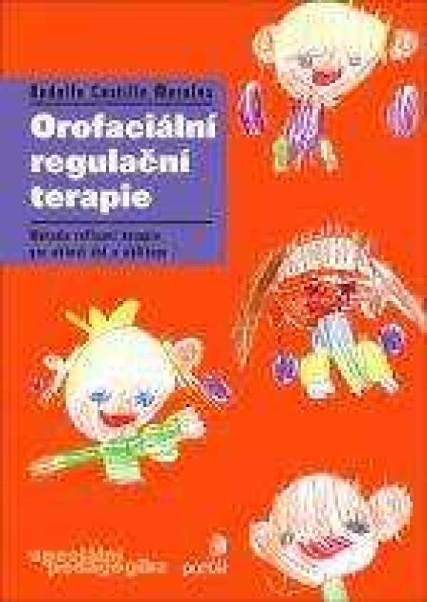 Rudolfo Castillo Morales: OROFACIÁLNÍ REGULAČNÍ TERAPIE