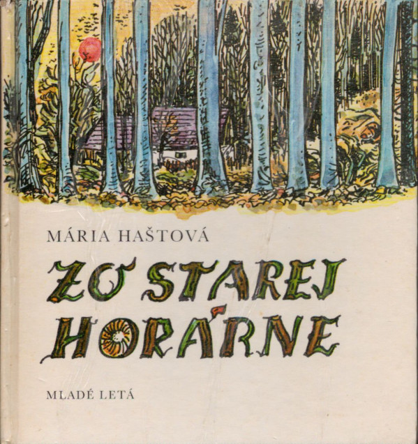 Mária Haštová: ZO STAREJ HORÁRNE