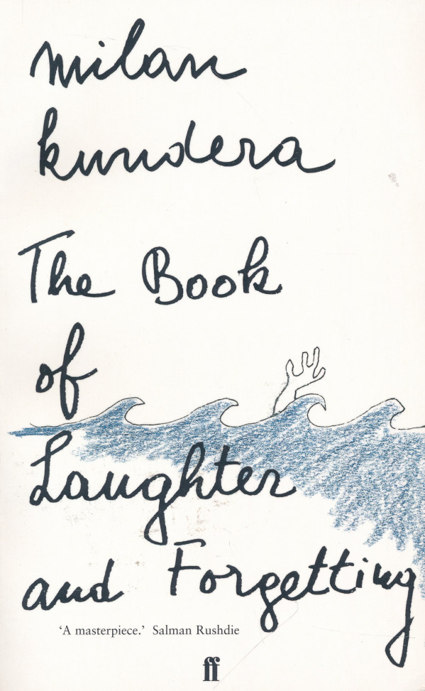 Milan Kundera: THE BOOK OF LAUGHTER AND FORGETTING