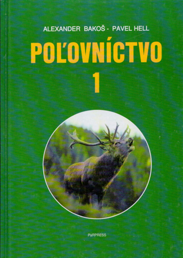 Alexander Bakoš, Pavel Hell: POĽOVNÍCTVO 1+2