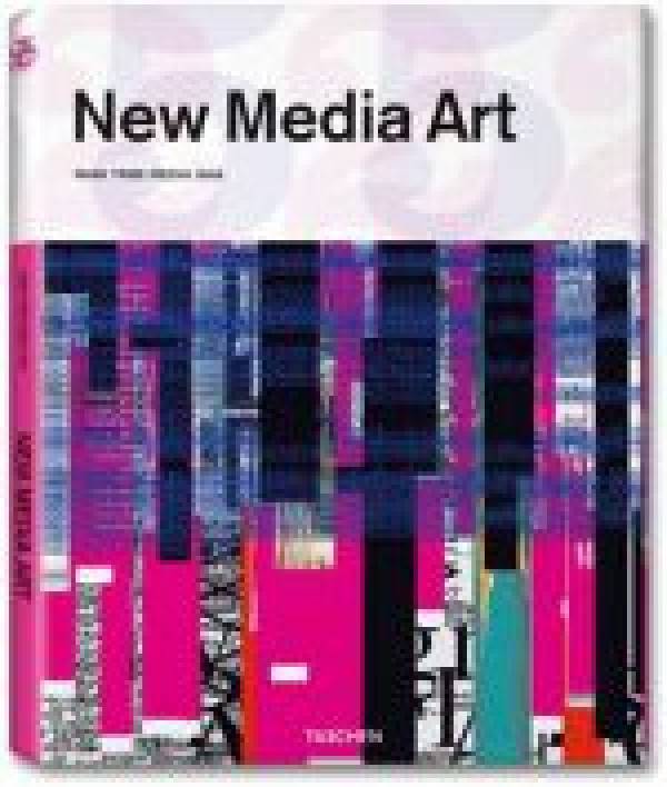 Mark Tribe, Reena Jana: NEW MEDIA ART - TASCHEN 25