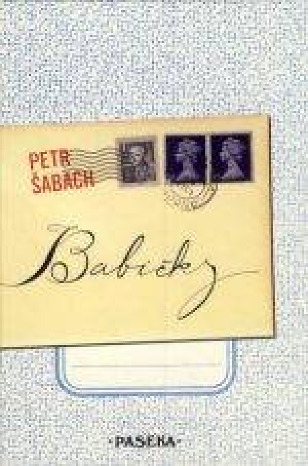 Petr Šabach: BABIČKY