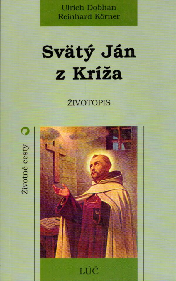 Ulrich Dobhan, Reinhard Körner: SVÄTÝ JÁN Z KRÍŽA