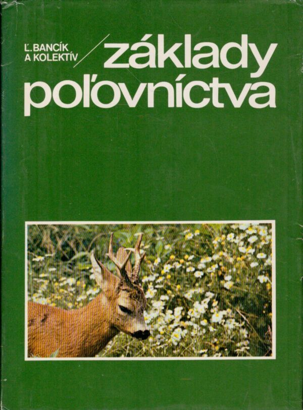 Ľudovít Bancík: ZÁKLADY POĽOVNÍCTVA