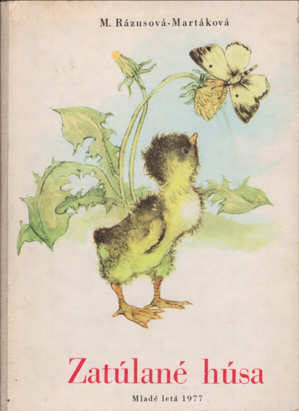 Mária Rázusová-Martáková: ZATÚLANÉ HÚSA