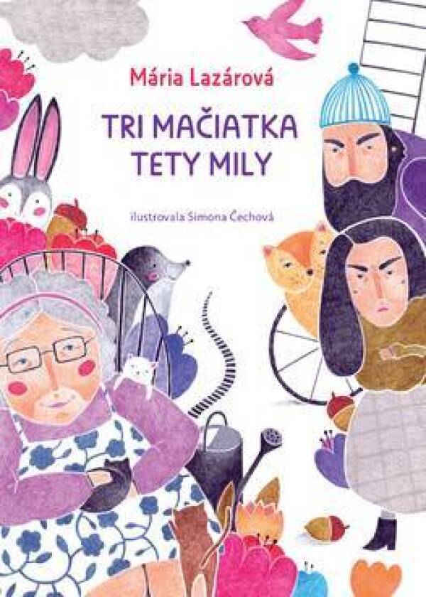 Mária Lazárová: TRI MAČIATKA TETY MILY