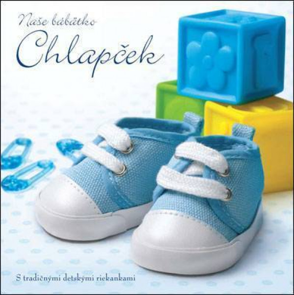 CHLAPČEK - NAŠE BÁBÄTKO