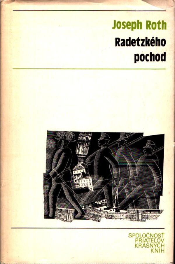 Joseph Roth: RADETZKÉHO POCHOD