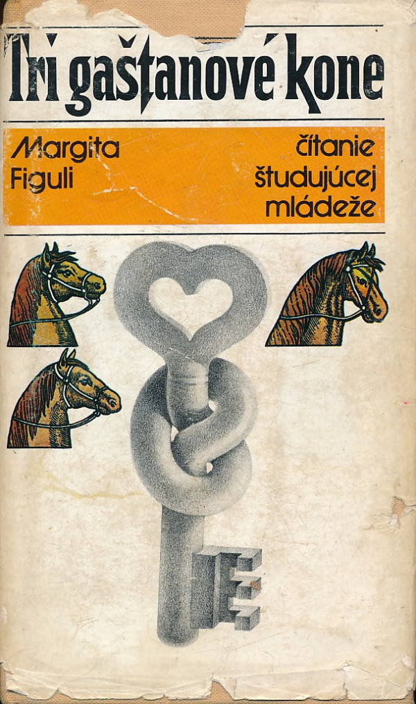 Margita Figuli: TRI GAŠTANOVÉ KONE