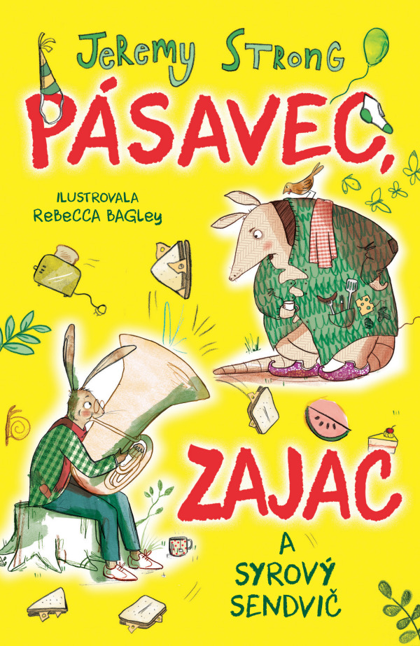 Jeremy Strong: PÁSAVEC, ZAJAC A SYROVÝ SENDVIČ