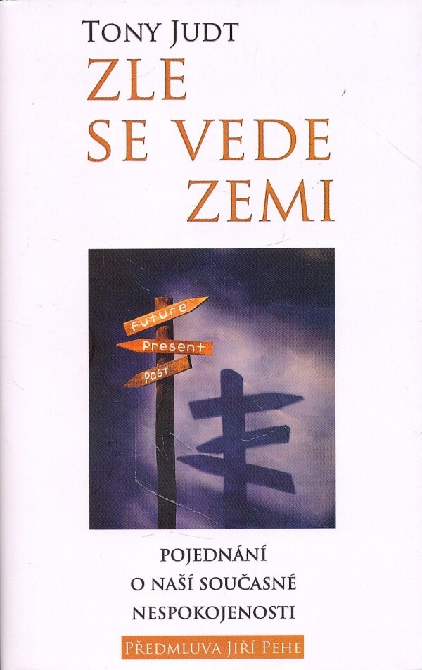 Tony JUdt: ZLE SE VEDE ZEMI