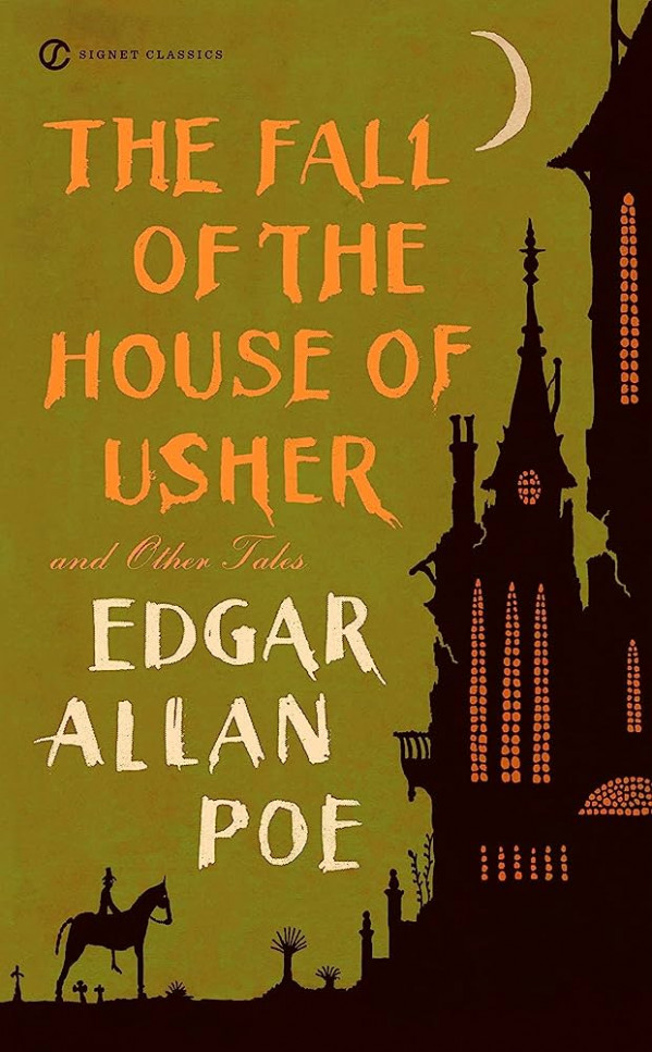 Edgar Allan Poe: THE FALL OF THE HOUSE OF USHER AND OTHER TALES