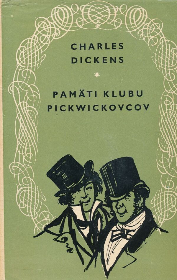 Charles Dickens: PAMÄTI KLUBU PICKWICKOVCOV
