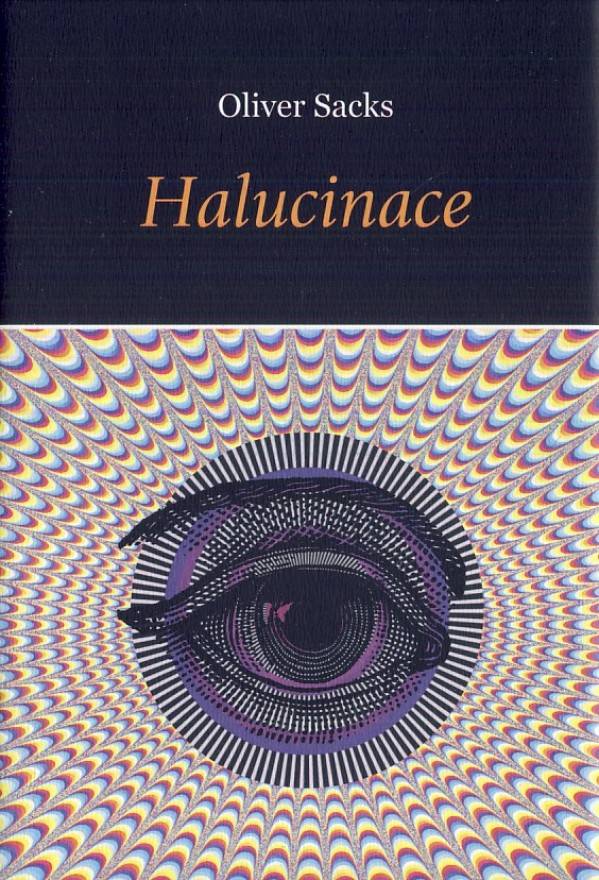 Oliver Sacks: HALUCINACE