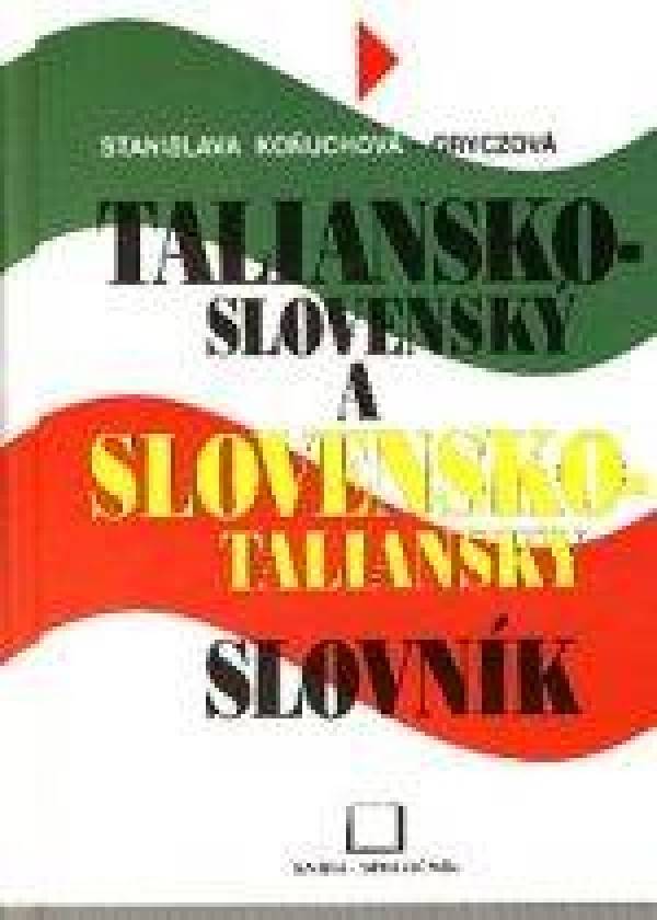 Stanislava Koňuchová-Gryczová: SLOVNÍK TALIANSKO-SLOVENSKÝ, SLOVENSKO-TALIANSKY