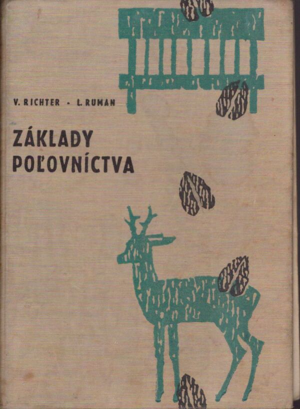 Vojtech Richter, Ladislav Ruman: ZÁKLADY POĽOVNÍCTVA