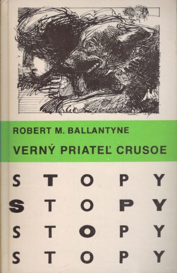 Robert M. Ballantyne: VERNÝ PRIATEĽ CRUSOE